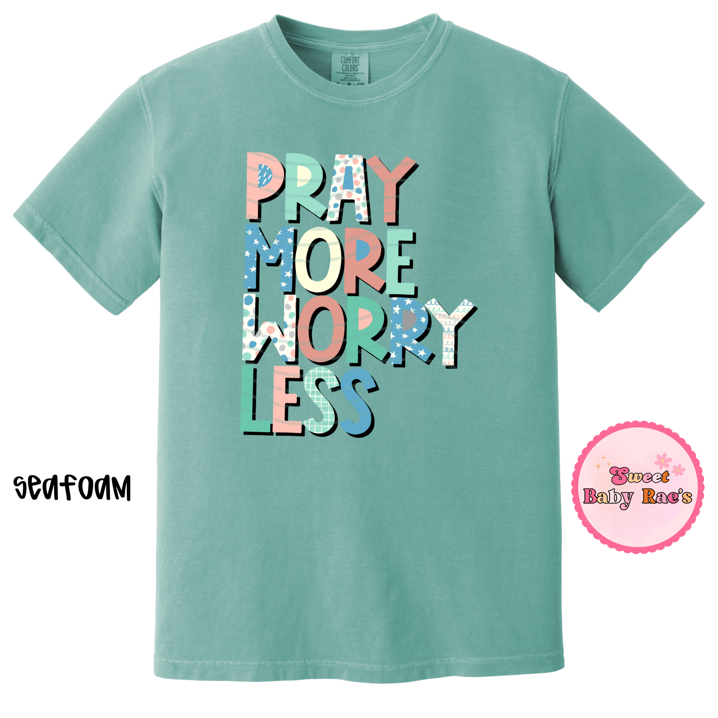 Pray More Worry Less