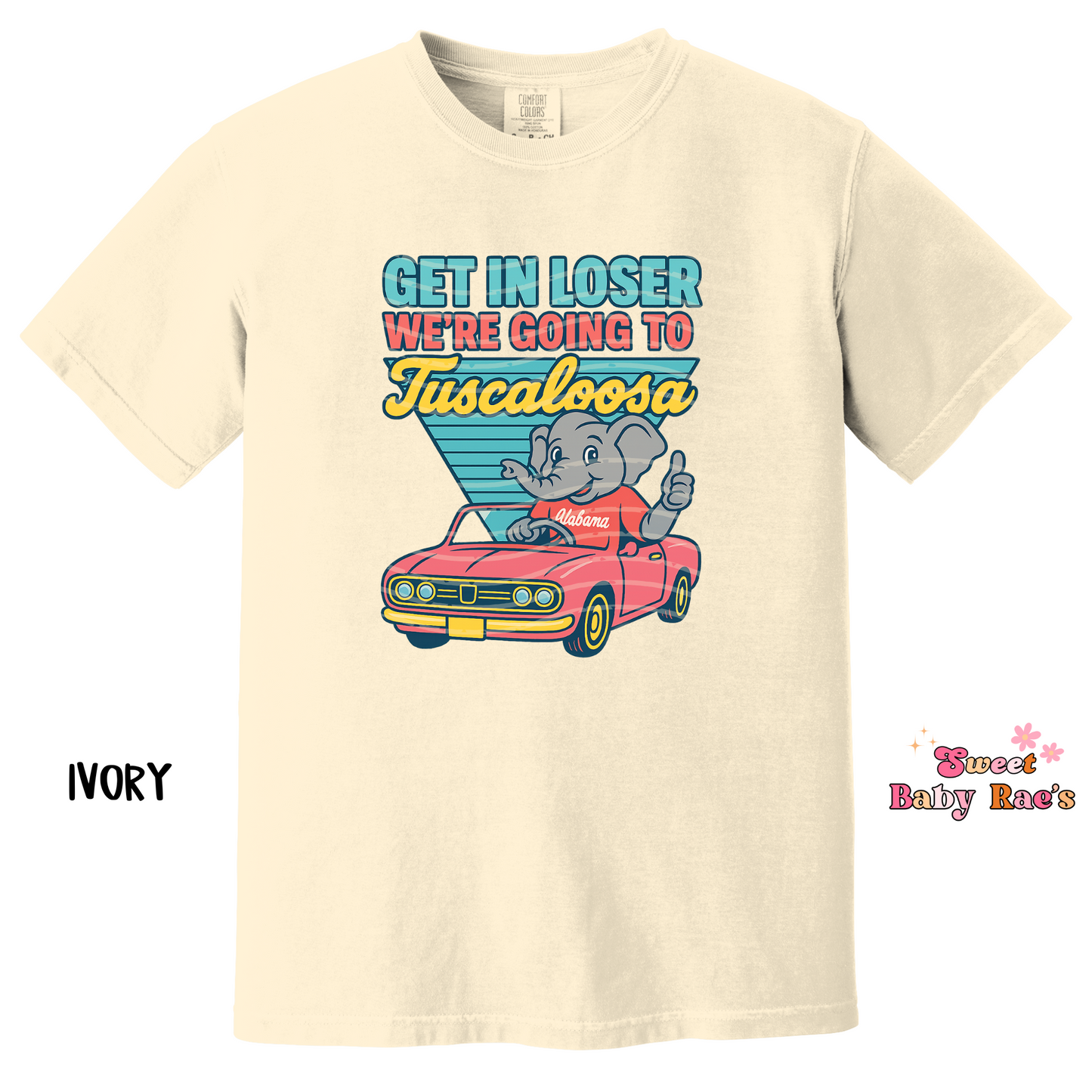 Get in Loser - Tuscaloosa