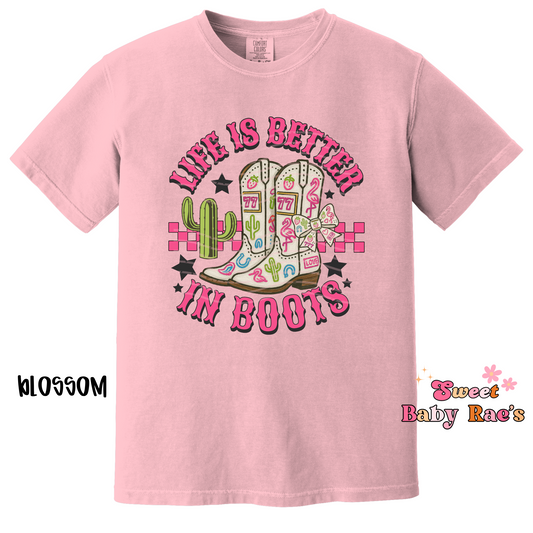 Life is Better in Boots