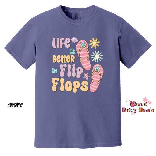 Life is Better in Flip Flops