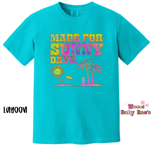 Made For Sunny Days