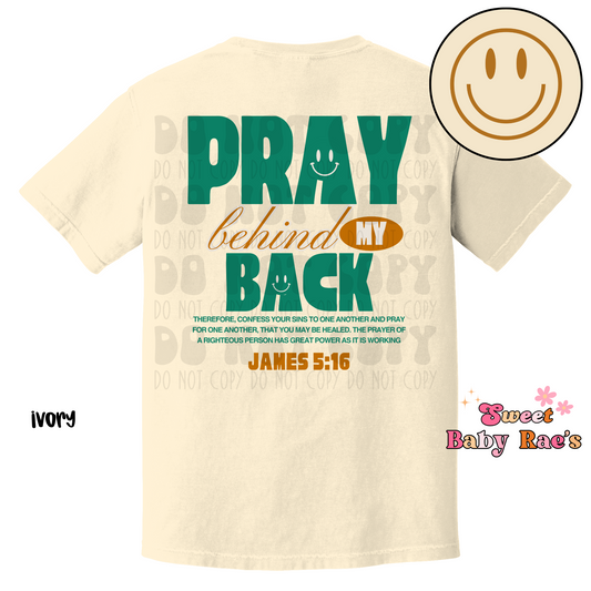 Pray Behind My Back