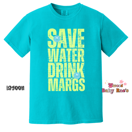Save Water Drink Margs