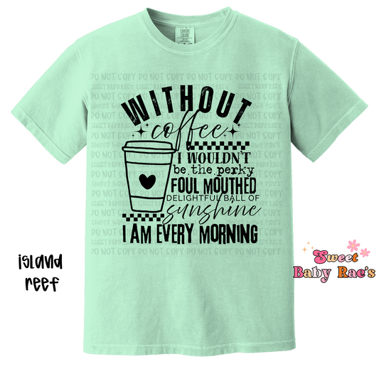Without Coffee